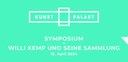 Symposium: Willi Kemp und seine Sammlung